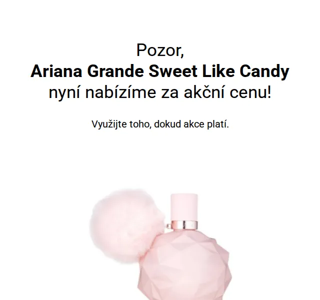 Notino: Ariana Grande Sweet Like Candy za 1 020 Kč – červen 2026 | Nuslet.cz