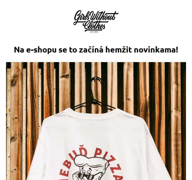 Girls Without Clothes: bio triko Nejsem pizza – červen 2026 | Nuslet.cz