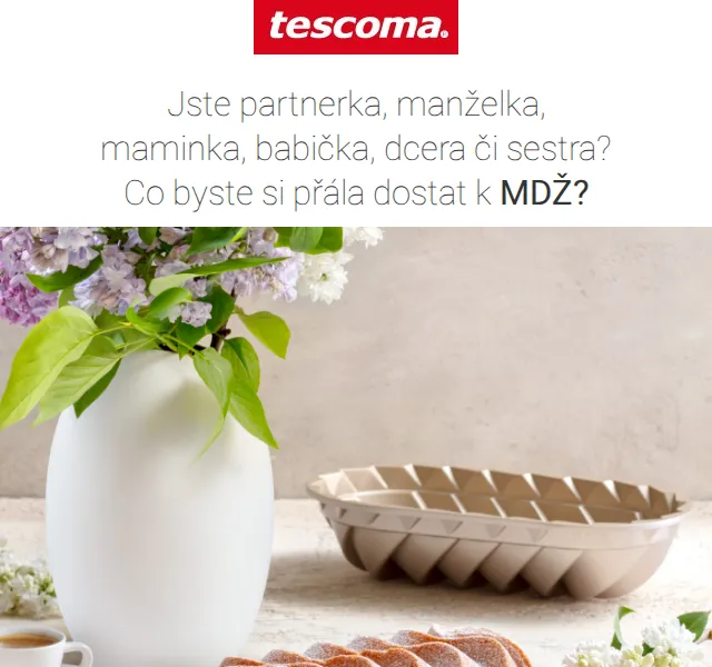 Tescoma: Dárky k MDŽ – formy, příbory, difuzéry – červen 2026 | Nuslet.cz