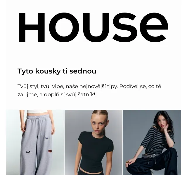 HOUSE: Nová kolekce módního oblečení – srpen 2026