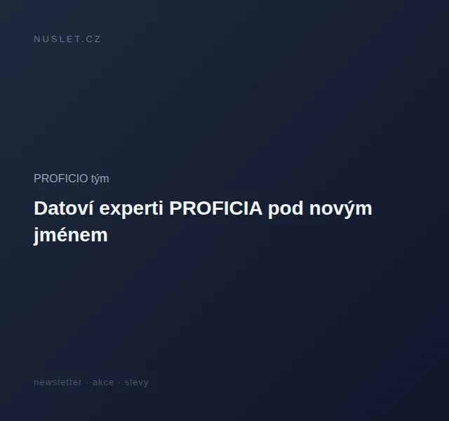 PROFICIO tým: Databy.io – nová datová analytika – červen 2026 | Nuslet.cz