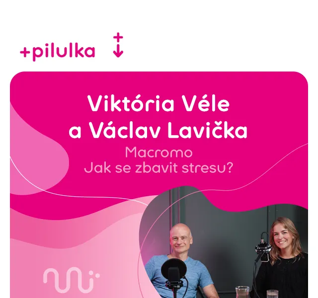 Pilulka.cz: Podcast o stresu – červen 2026 | Nuslet.cz