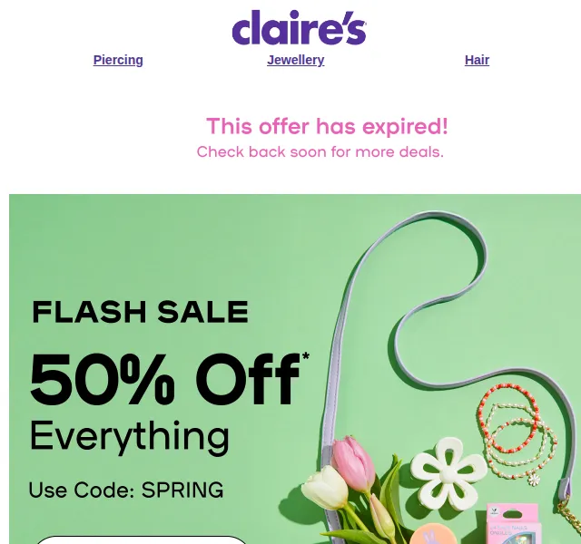 Claire's: Flash Sale – 50% OFF – červenec 2026 | Nuslet.cz