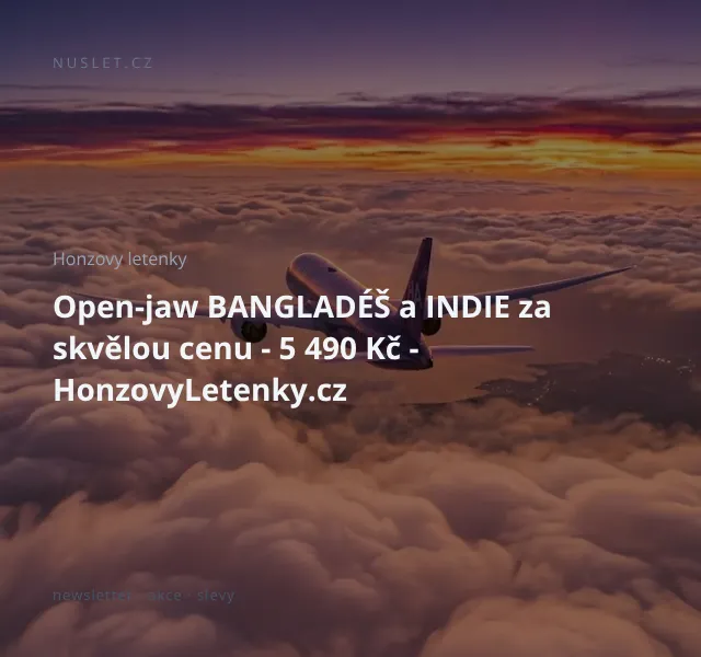 Honzovy letenky: Open-jaw Bangladéš a Indie za 5 490 Kč – duben 2026