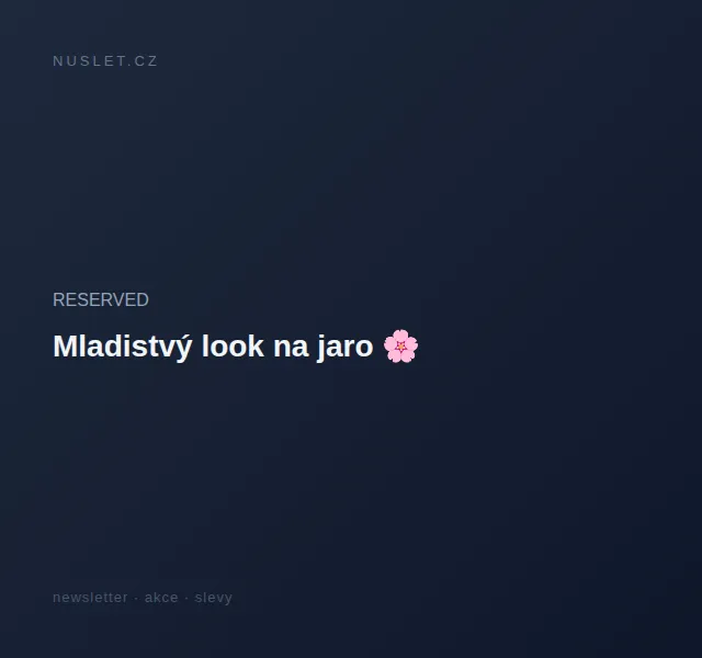 RESERVED: Mladistvý look na jaro – červen 2026 | Nuslet.cz