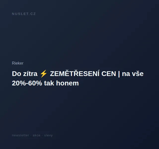 Rieker: zemětřesení cen 20–60 % na vše – červen 2026 | Nuslet.cz