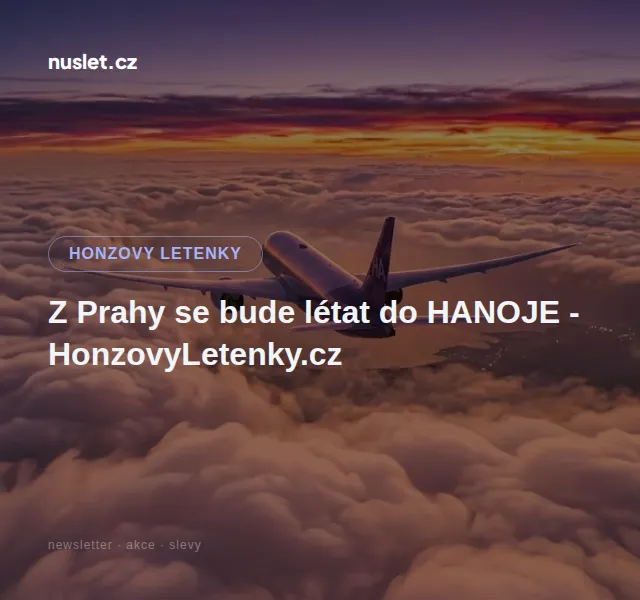 Honzovy letenky: Letenky do Hanoje – květen 2026 | Nuslet.cz
