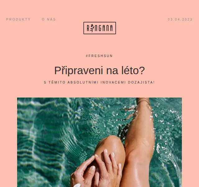 RINGANA: Letní novinky FRESH light legs, SPF 50, after sun – červen 2026 | Nuslet.cz