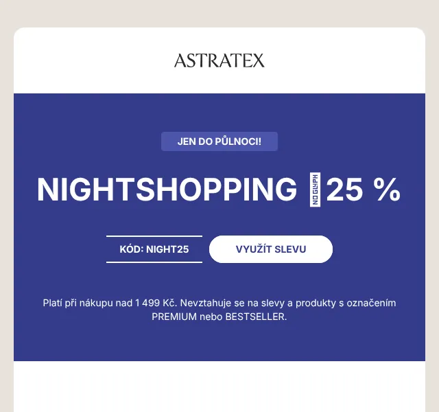 Astratex: Nightshopping −25 % slevy | Slevový kód