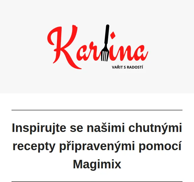 Karlina CZ: Recepty s Magimix – červen 2026 | Nuslet.cz