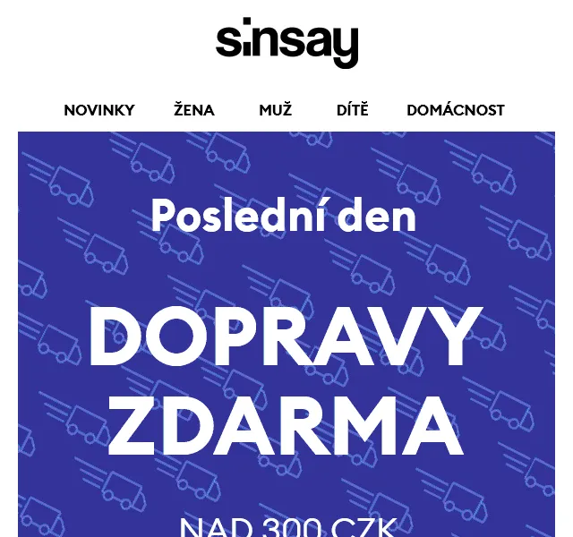 Sinsay: Doprava zdarma – poslední šance červen 2026 | Nuslet.cz