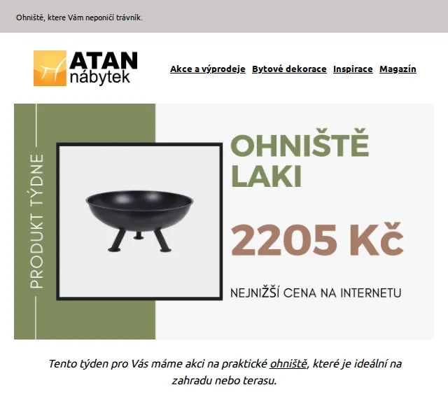 ATAN nábytek: ohniště Laki za 2205 Kč – červen 2026 | Nuslet.cz