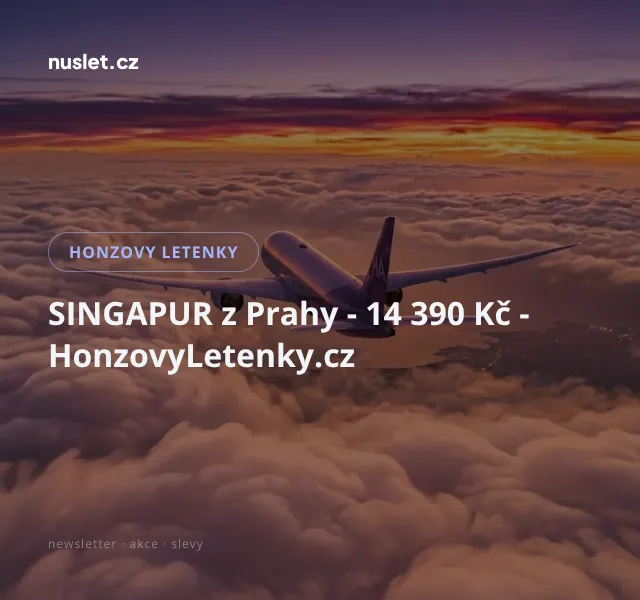 Honzovy letenky: Singapur z Prahy 14 390 Kč | srpen 2026
