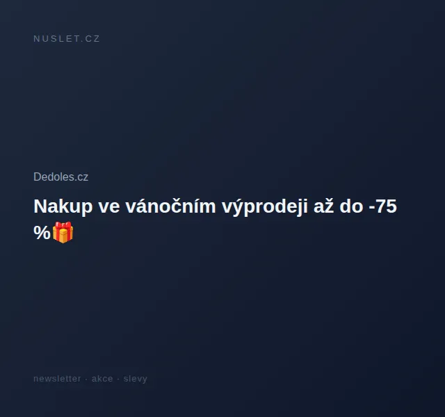 Dedoles.cz: Vánoční výprodej až -75 % – prosinec 2021 | Nuslet.cz