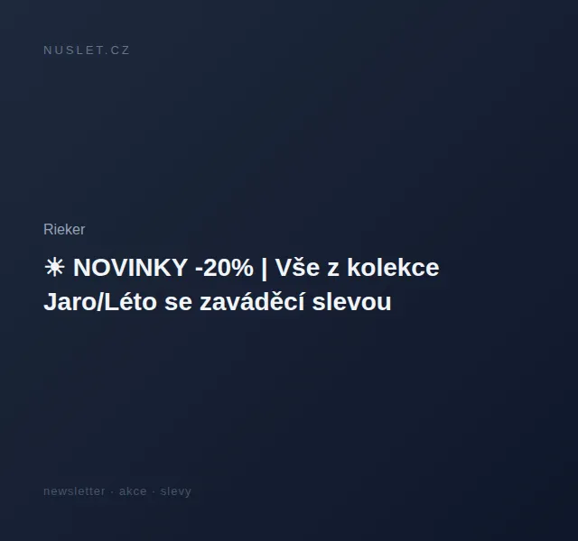 Rieker: sleva 20 % na novou kolekci Jaro/Léto – červen 2026 | Nuslet.cz