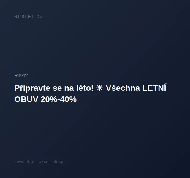 Rieker: letní obuv 20-40% a ostatní zboží 10-60% – červen 2026 | Nuslet.cz