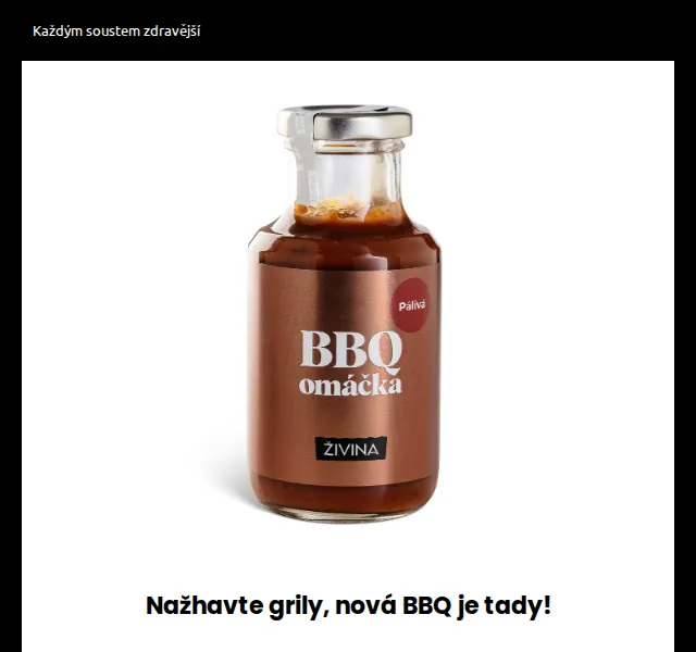Živina: BBQ omáčka jako dárek ke každé objednávce nad 499 Kč – červen 2026 | Nuslet.cz