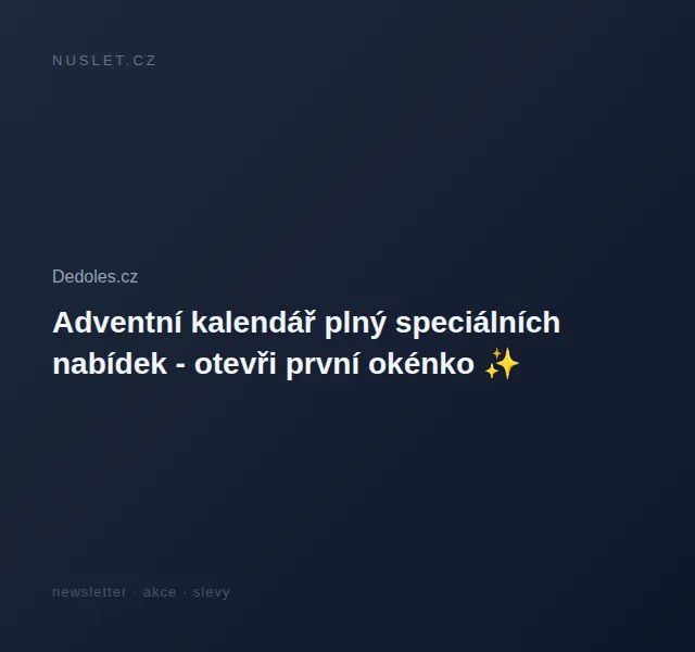 Dedoles.cz: Adventní kalendář plný slev – červen 2026 | Nuslet.cz