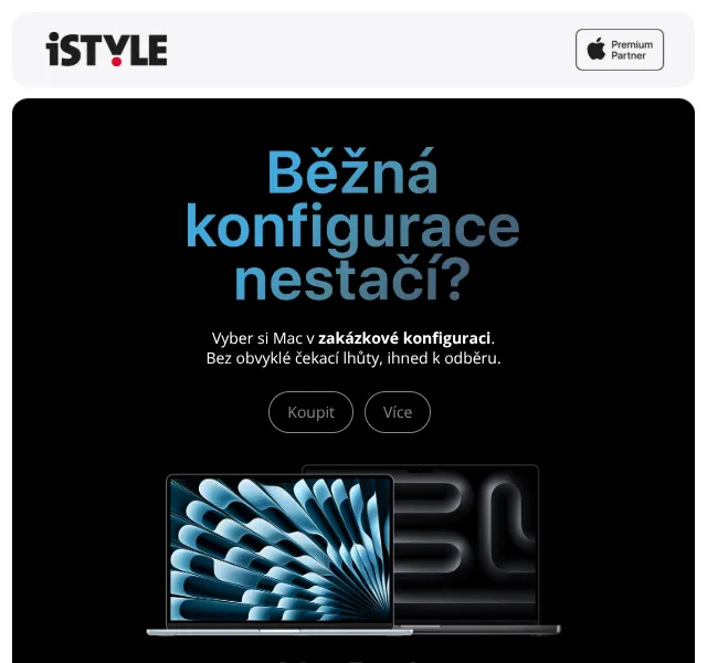 iSTYLE: Zakázkové konfigurace Mac – bez čekání | Duben 2026