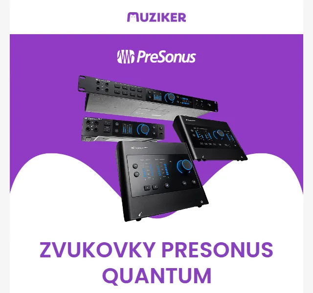 Muziker: PreSonus Quantum zvukovky – červen 2026 | Nuslet.cz