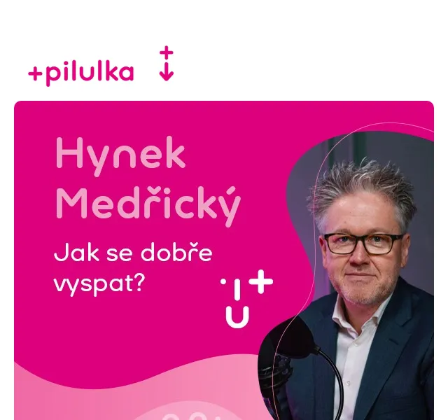 Pilulka.cz: Spánek a podcast s Hynkem Medřickým – červen 2026 | Nuslet.cz