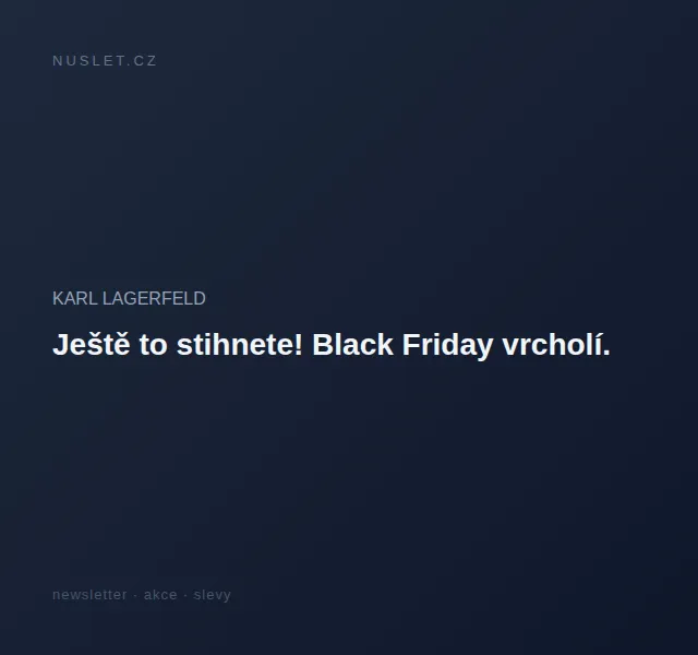 KARL LAGERFELD: Black Friday se slevou až 50 % – červen 2026 | Nuslet.cz