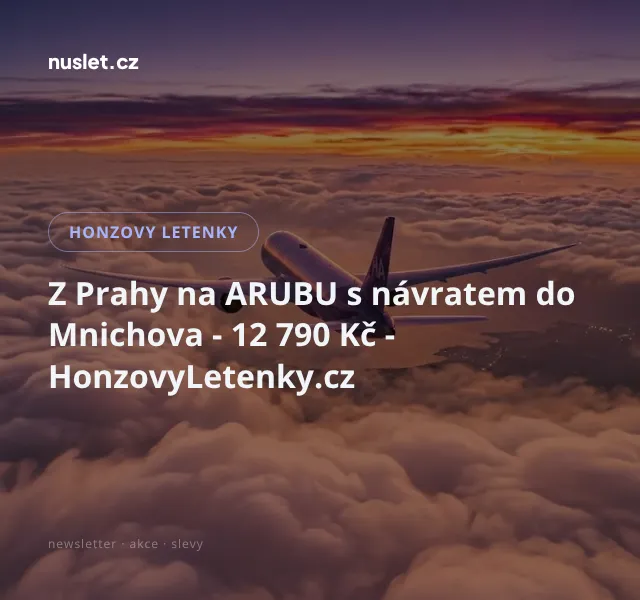 Honzovy letenky: Praha–Aruba 12 790 Kč | Srpen