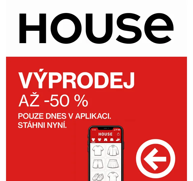 HOUSE: Výprodej až -50 % v aplikaci – červen 2026 | Nuslet.cz