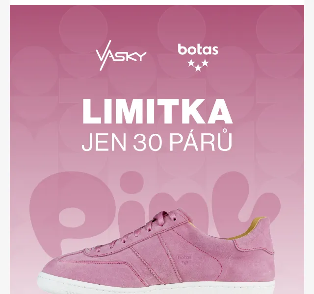 Vasky: Růžové Botasky limitka jen 30 párů – červen 2026 | Nuslet.cz