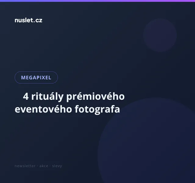 Megapixel: Profesionální vybavení fotografa – květen 2026