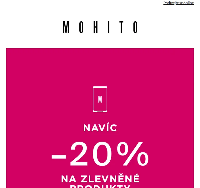 MOHITO: Navíc -20 % na zlevněné produkty – červen 2026 | Nuslet.cz