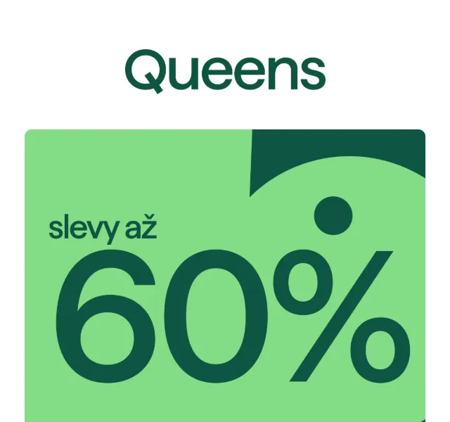 Queens: Letní výprodej -60 % + sleva 15 % – červenec 2026
