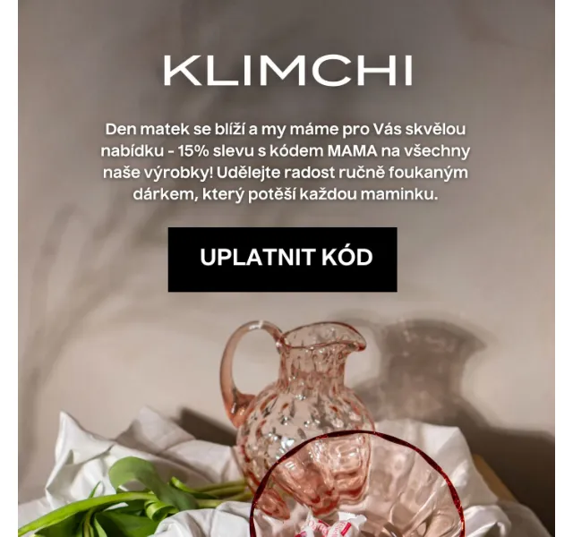 KLIMCHI: 15% sleva na Den matek – červen 2026 | Nuslet.cz