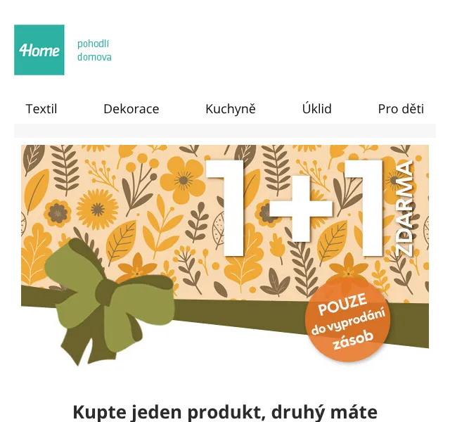 4home.cz: 1+1 ZDARMA – povlečení, závěsy, dekorace | Nuslet