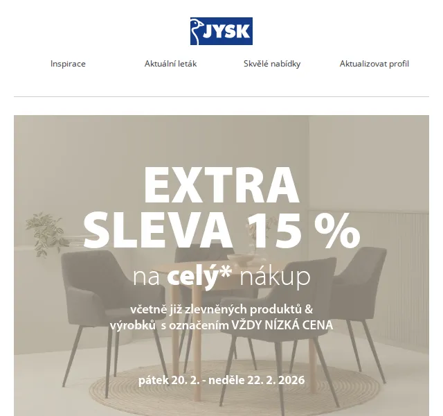 JYSK: Extra sleva 15 % na nábytek a dekorace – duben 2026