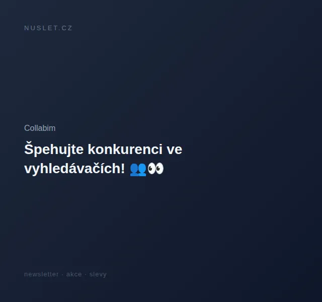 Collabim: Špehujte konkurenci v SEO – červen 2026 | Nuslet.cz