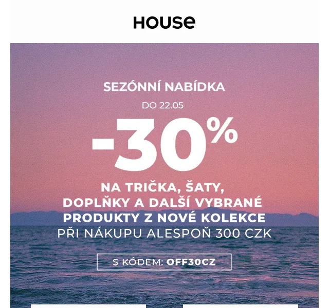HOUSE: -30% na trička a šaty – červen 2026 | Nuslet.cz