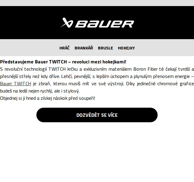 Bauer Hockey Česko: Hokejka TWITCH – od 5 999 Kč | červen 2026 | Nuslet.cz