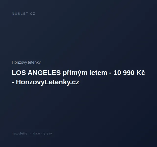 Honzovy letenky: Los Angeles přímým letem 10 990 Kč – červen 2026 | Nuslet.cz