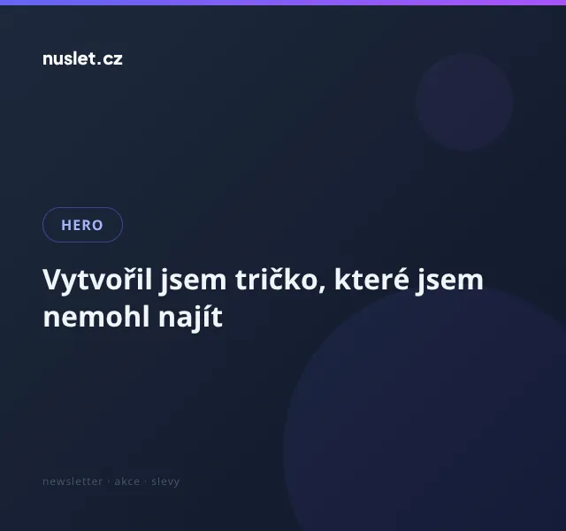 HERO: Tričko s dokonalým střihem – září 2026