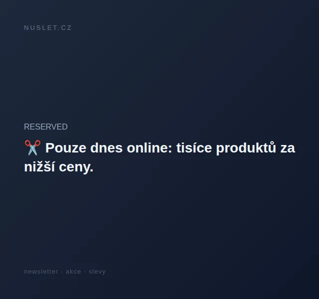 RESERVED: Poslední dny výprodeje – červen 2026 | Nuslet.cz