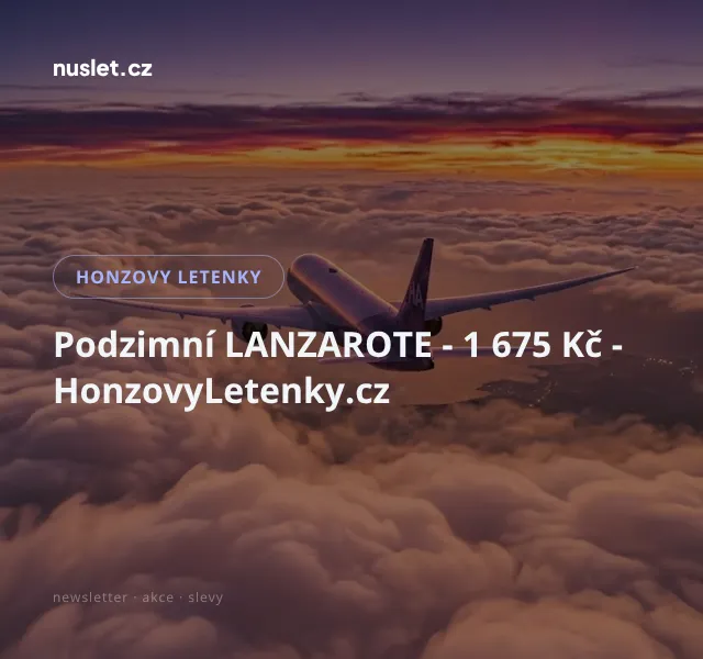 Honzovy letenky: Lanzarote 1 675 Kč – září 2026