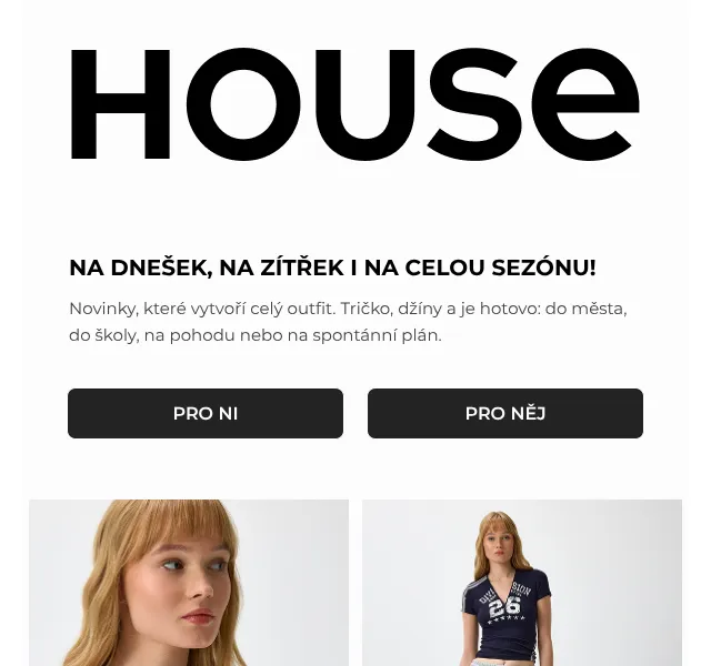HOUSE: Nové kolekce pánské a dámské módy – červenec 2026