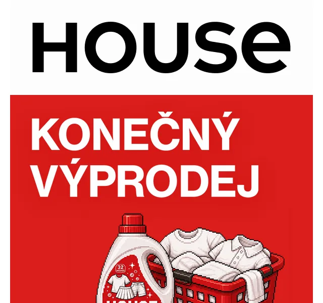 HOUSE: Konečný výprodej – srpna 2026 | Nuslet.cz