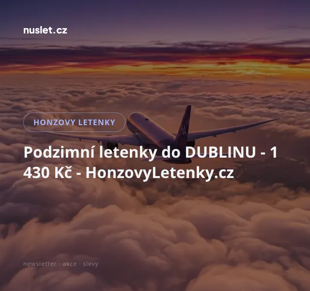 Honzovy letenky: Letenky do Dublinu 1 430 Kč – červen 2026