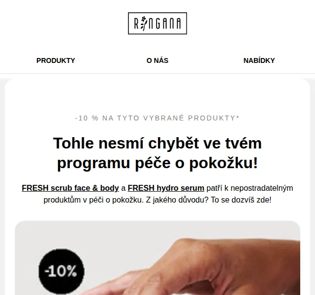 RINGANA: FRESH hydro serum a scrub sleva 10 % – červen 2026 | Nuslet.cz