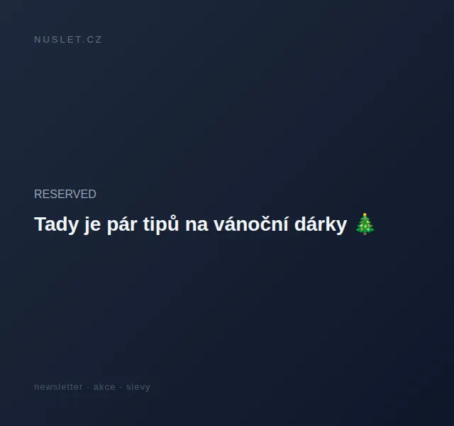 RESERVED: Doprava zdarma na vánoční dárky – červen 2026 | Nuslet.cz