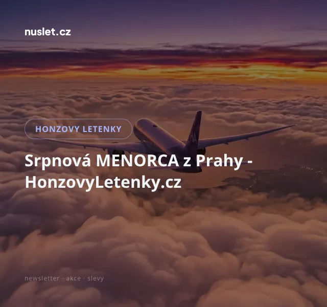 Honzovy letenky: Menorca z Prahy – srpen 2026 | Nuslet.cz