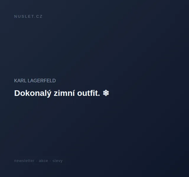 KARL LAGERFELD: Dokonalý zimní outfit – červen 2026 | Nuslet.cz