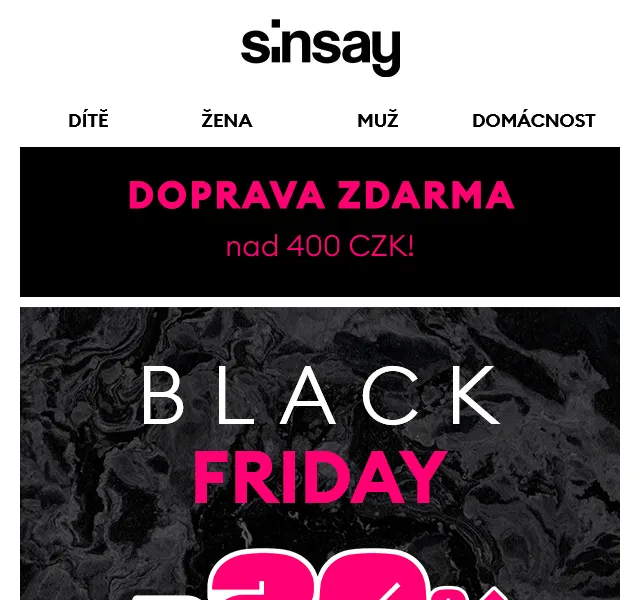 Sinsay: -20 % na vše Black Friday – červen 2026 | Nuslet.cz